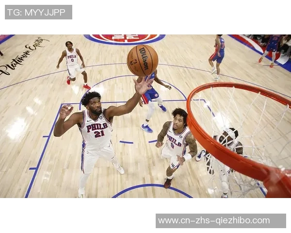 76人对战活塞的精彩对决全场回顾与战术分析
